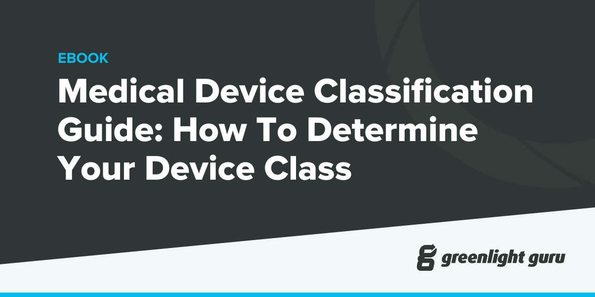 Medical Device Classifications: Determine Your Device Class